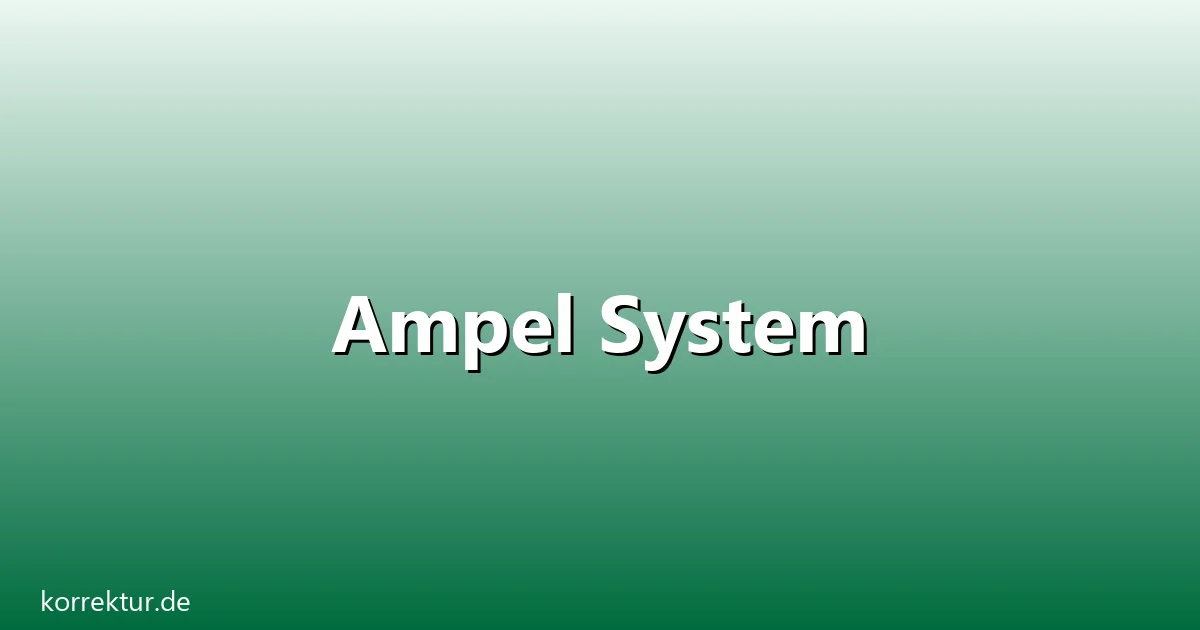 Ampel system – Übersicht und Hintergrund