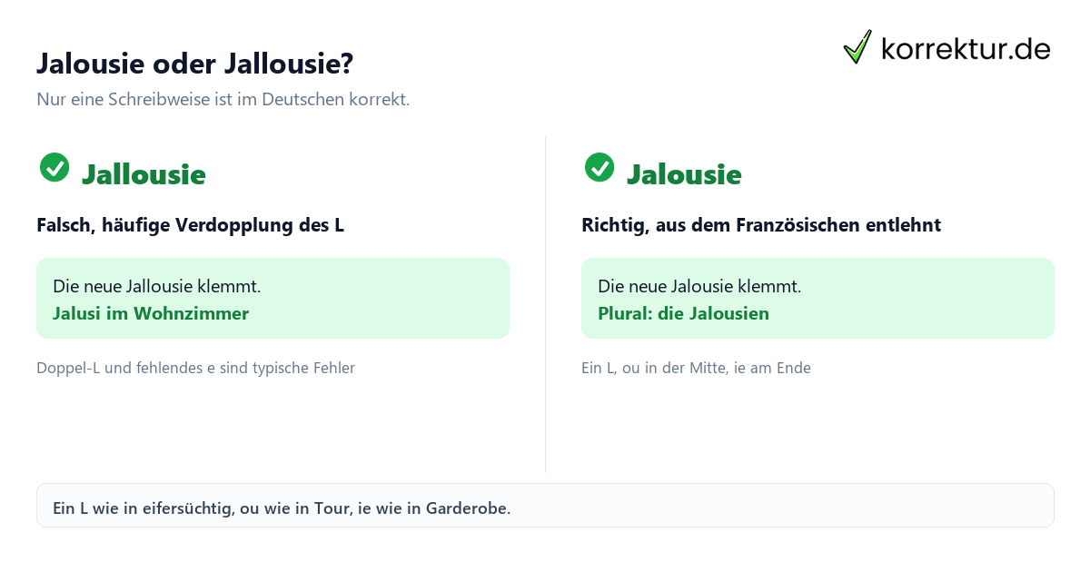 Jalousie richtig schreiben, Vergleich falsch und richtig