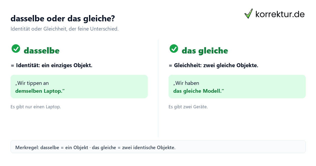dasselbe oder das gleiche Unterschied dasselbe oder das gleiche: Unterschied zwischen Identität und Gleichheit mit Beispiel
