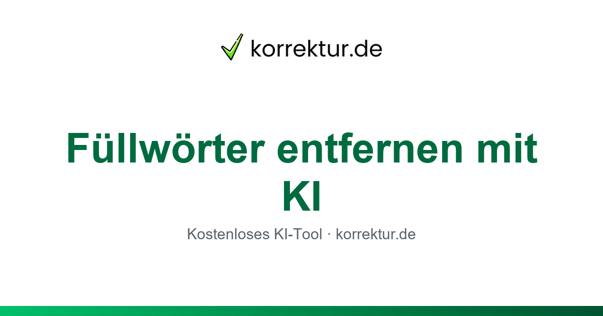 Füllwörter entfernen – kostenloses KI-Tool von korrektur.de