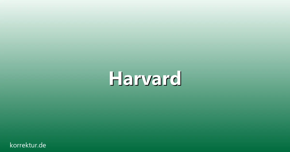 Harvard – Übersicht und Hintergrund