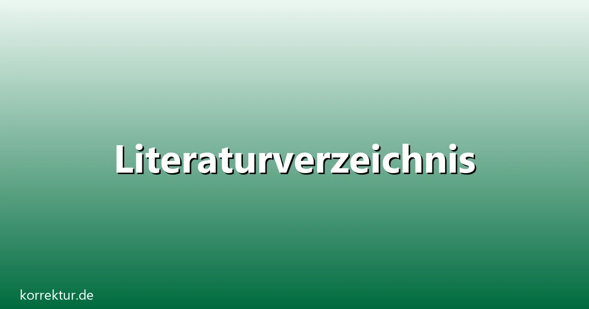Literaturverzeichnis – Übersicht und Hintergrund