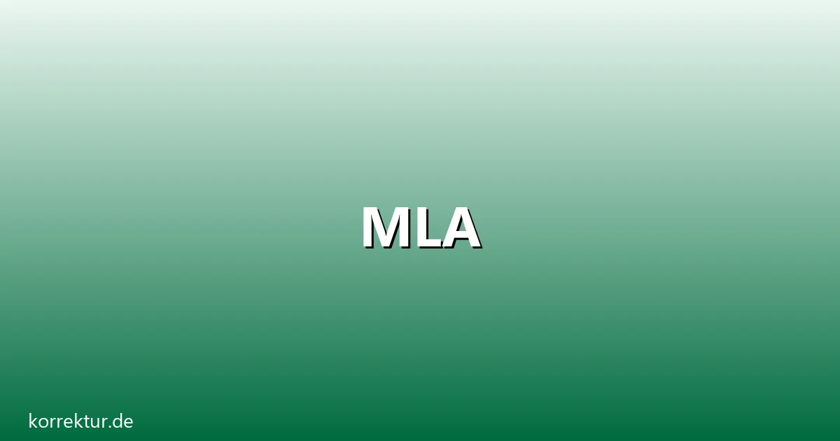 MLA – Übersicht und Hintergrund