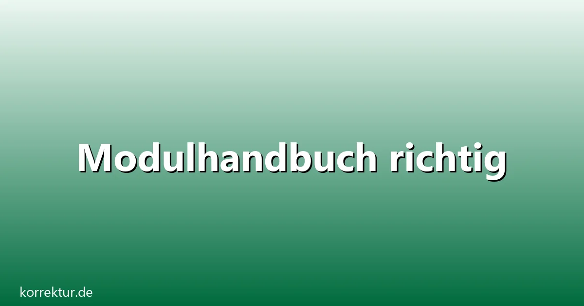 Modulhandbuch richtig – Übersicht und Hintergrund