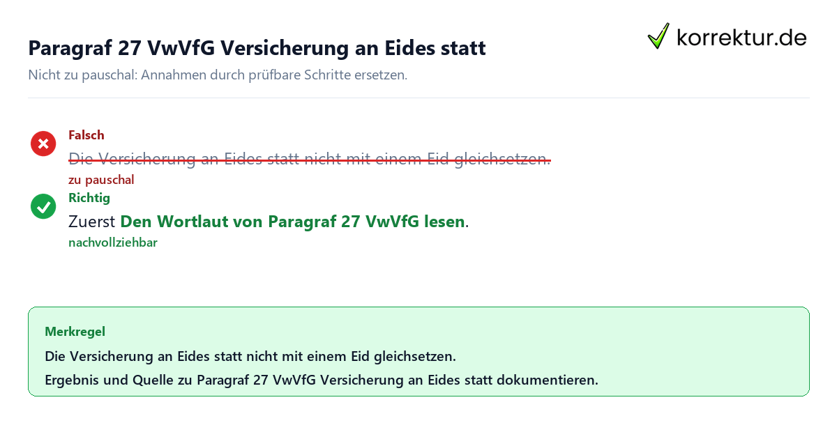 Paragraf 27 VwVfG Versicherung an Eides statt Ungeeignete und belastbare Vorgehensweise bei Paragraf 27 VwVfG Versicherung an Eides statt