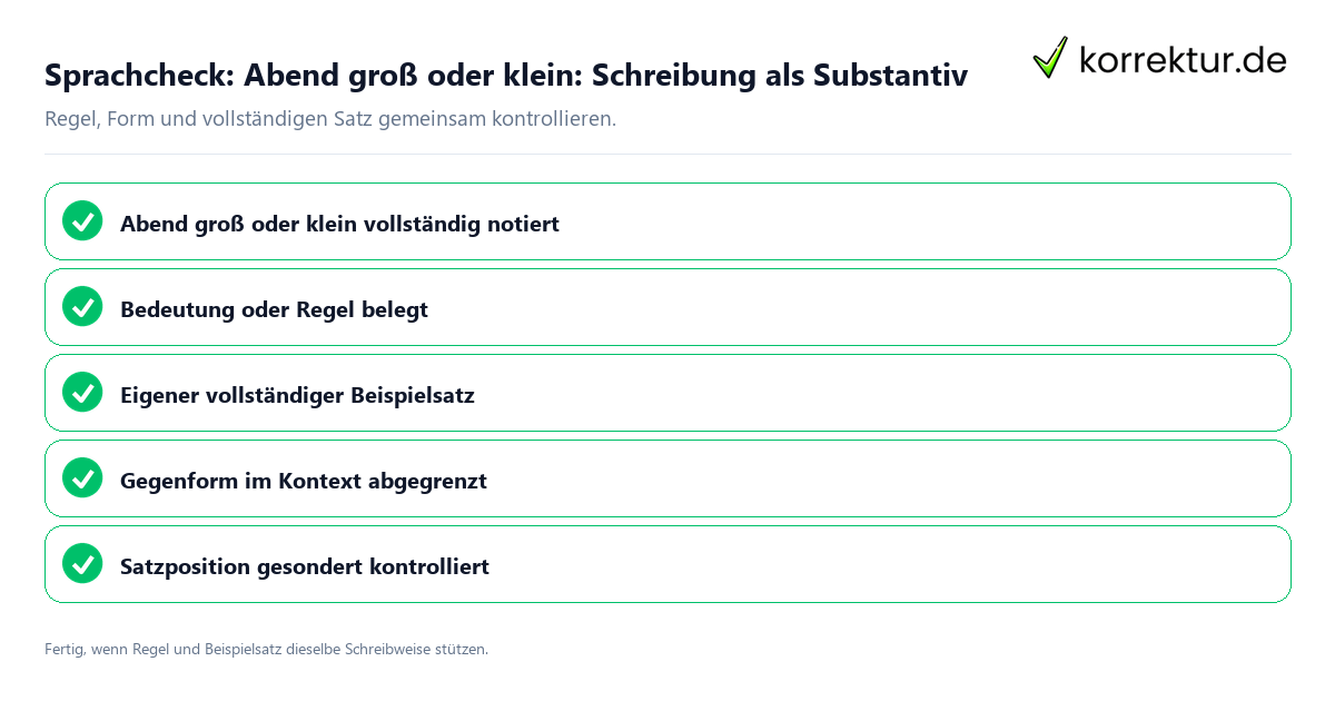 Sprachcheck: Abend groß oder klein: Schreibung als Substantiv Konkreter Sprachcheck zu Abend groß oder klein: Schreibung als Substantiv