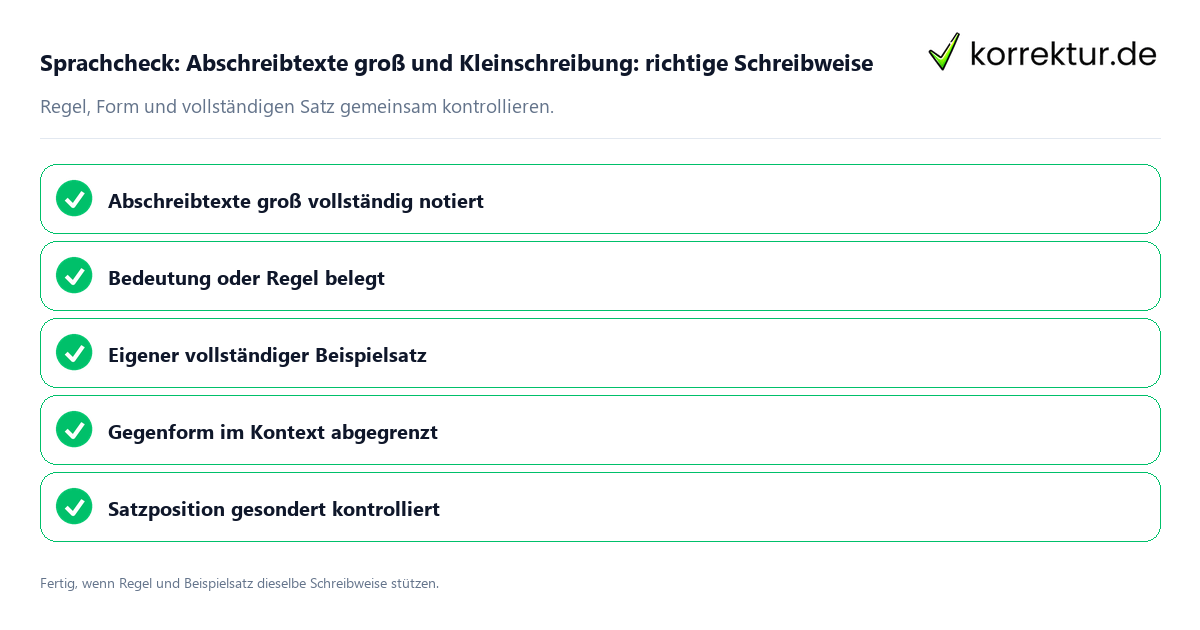 Konkreter Sprachcheck zu Abschreibtexte groß und Kleinschreibung: richtige Schreibweise mit Regel und vollständigem Beispielsatz