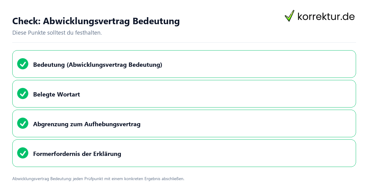 Abwicklungsvertrag Bedeutung mit einer themenspezifischen Checkliste