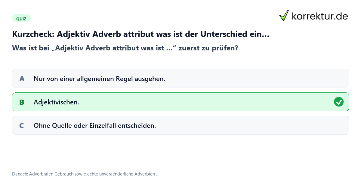 Adjektiv Adverb attribut was ist der Unterschied einfach erklärt mit einem Kurzquiz zum sinnvollen nächsten Schritt