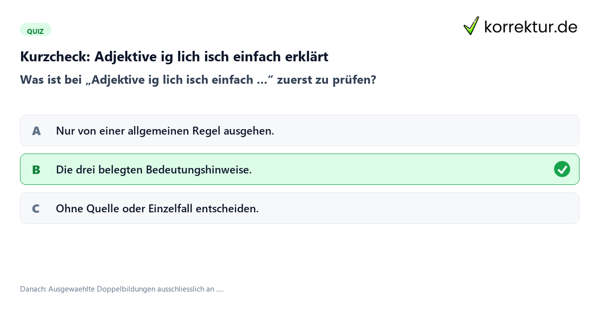 Adjektive ig lich isch einfach erklärt mit einem Kurzquiz zum sinnvollen nächsten Schritt