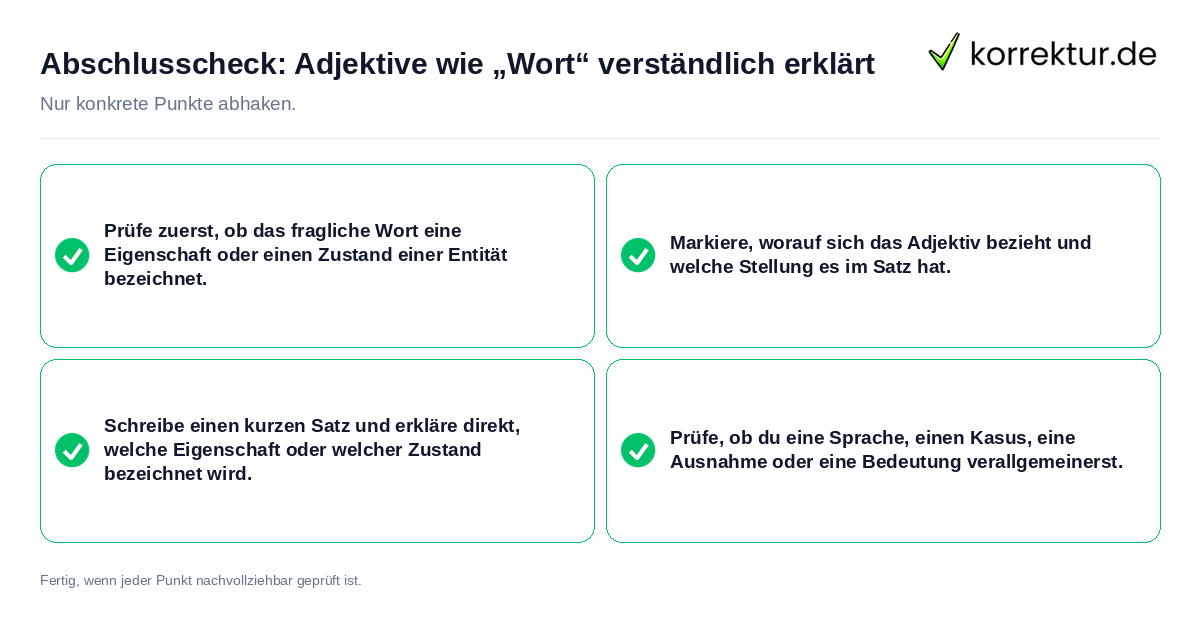 Abschlusscheck: Adjektive wie „Wort“ verständlich erklärt Konkreter Abschlusscheck zu Adjektive wie „Wort“ verständlich erklärt
