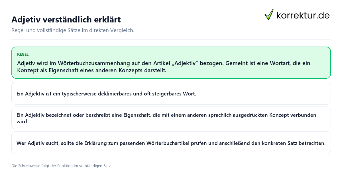 Konkrete Regel und vollständige Beispielsätze zu Adjetiv verständlich erklärt