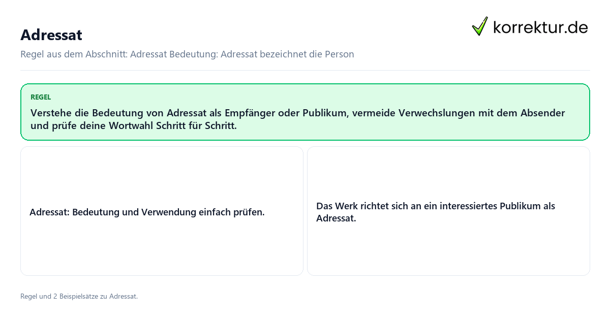 Konkrete Regel und vollständige Beispielsätze zu Adressat