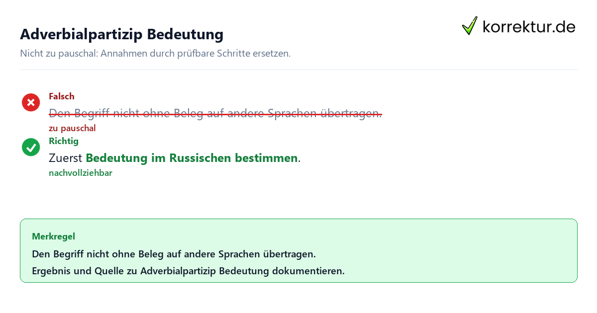 Ungeeignete und belastbare Vorgehensweise bei Adverbialpartizip Bedeutung