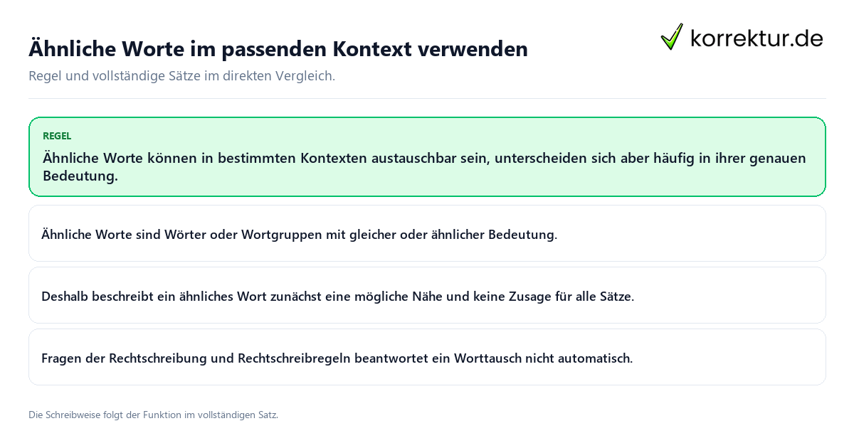 Ähnliche Worte im passenden Kontext verwenden Konkrete Regel und vollständige Beispielsätze zu Ähnliche Worte im passenden Kontext verwenden
