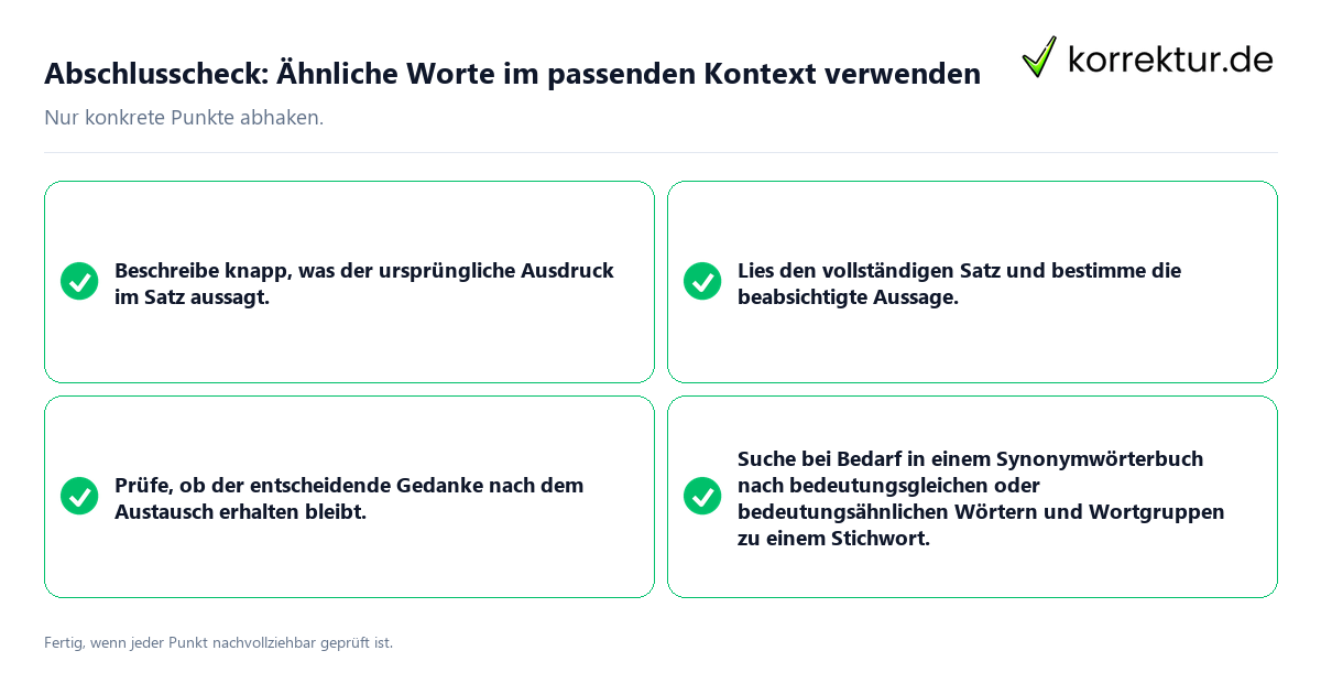 Abschlusscheck: Ähnliche Worte im passenden Kontext verwenden Konkreter Abschlusscheck zu Ähnliche Worte im passenden Kontext verwenden