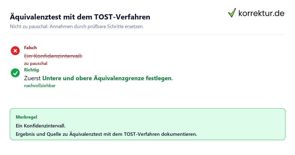 Äquivalenztest mit dem TOST-Verfahren Ungeeignete und belastbare Vorgehensweise bei Äquivalenztest mit dem TOST-Verfahren
