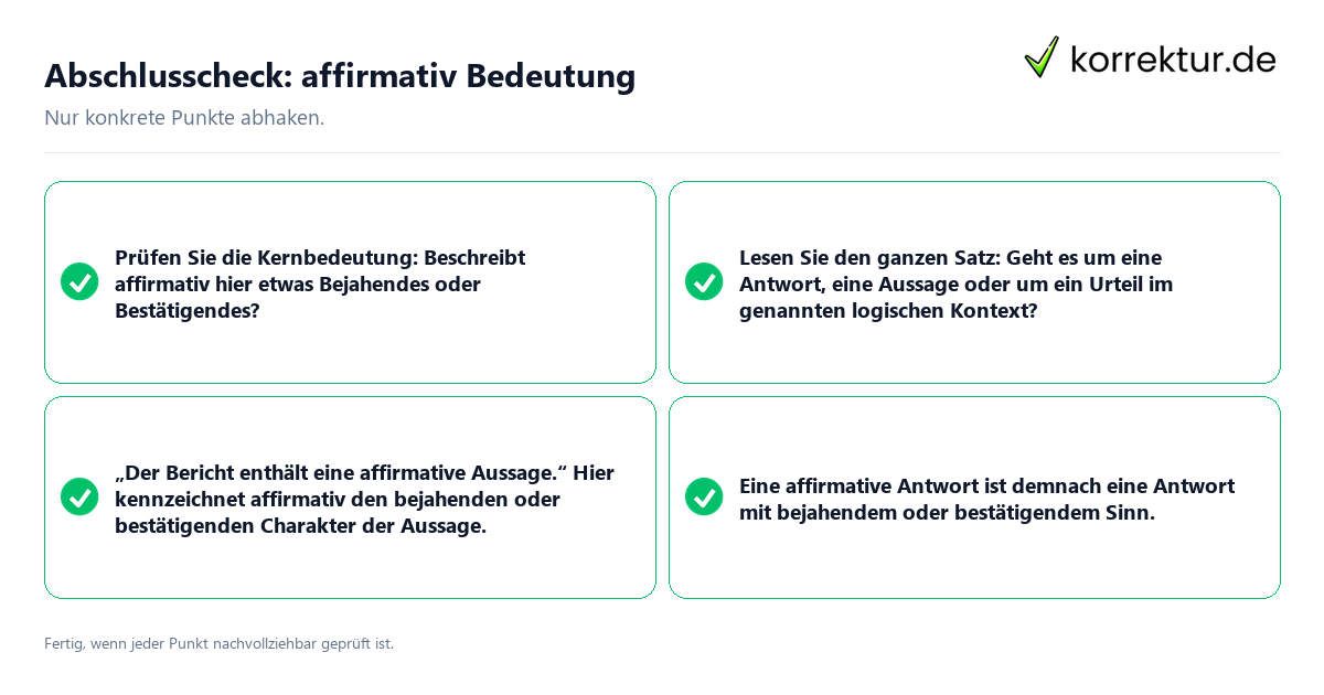 Abschlusscheck: affirmativ Bedeutung Konkreter Abschlusscheck zu affirmativ Bedeutung
