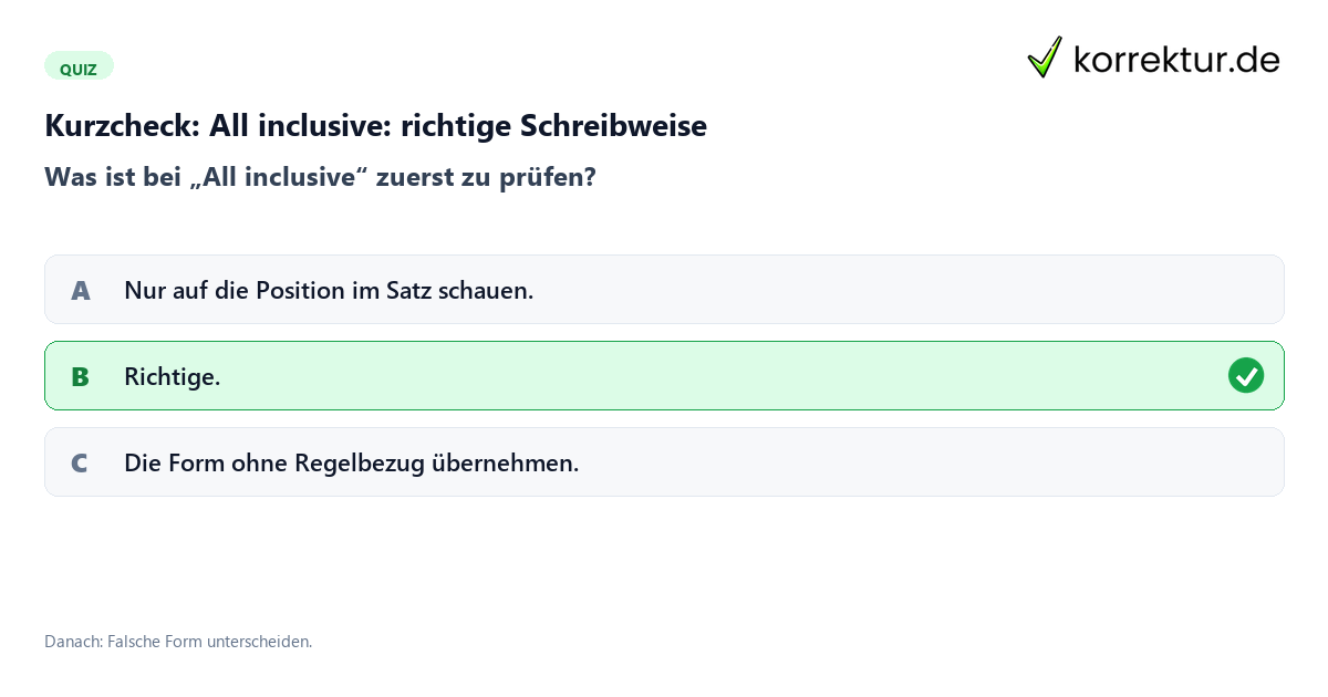 All inclusive: richtige Schreibweise mit einem Kurzquiz zum sinnvollen nächsten Schritt