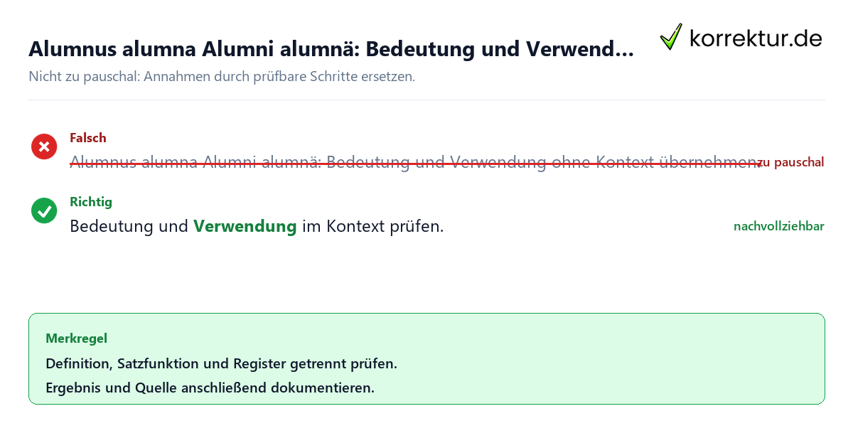 Ungeeignete und belastbare Vorgehensweise bei Alumnus alumna Alumni alumnä: Bedeutung und Verwendung