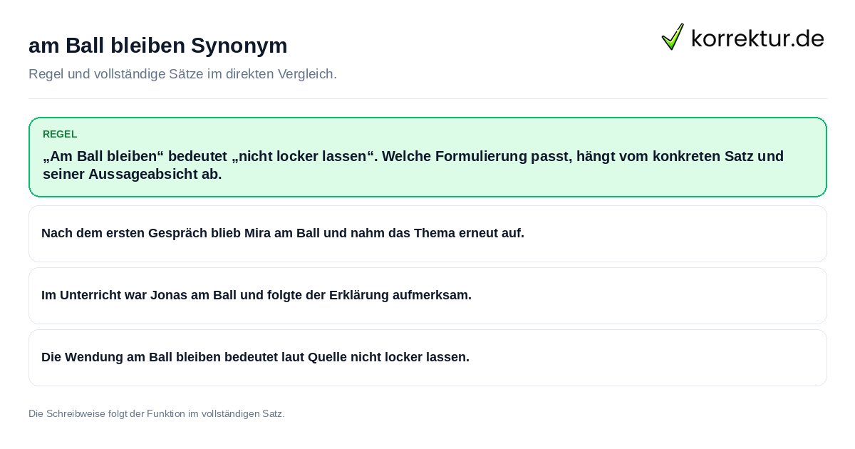 am Ball bleiben Synonym Konkrete Regel und vollständige Beispielsätze zu am Ball bleiben Synonym