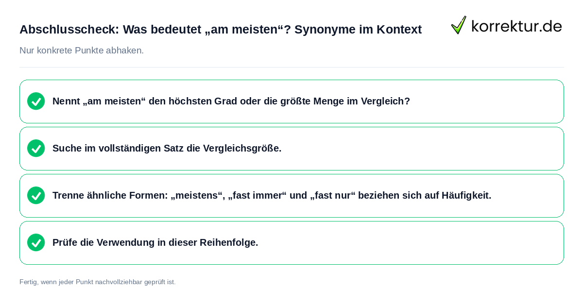 Abschlusscheck: Was bedeutet „am meisten“? Synonyme im Kontext Konkreter Abschlusscheck zu Was bedeutet „am meisten“? Synonyme im Kontext