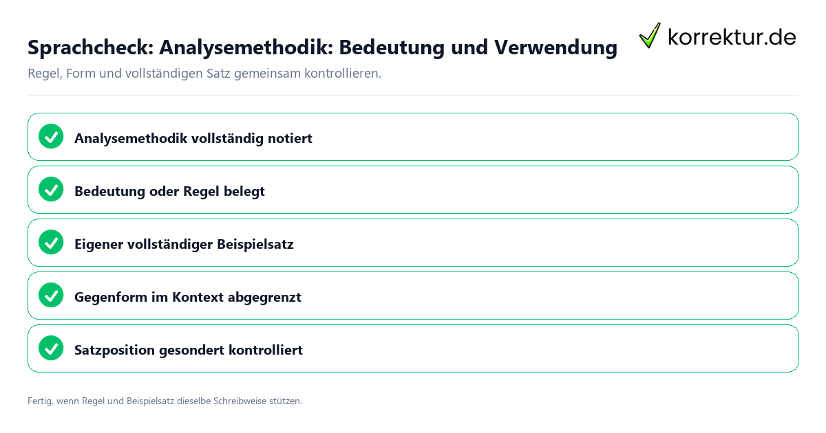 Konkreter Sprachcheck zu Analysemethodik: Bedeutung und Verwendung mit Regel und vollständigem Beispielsatz