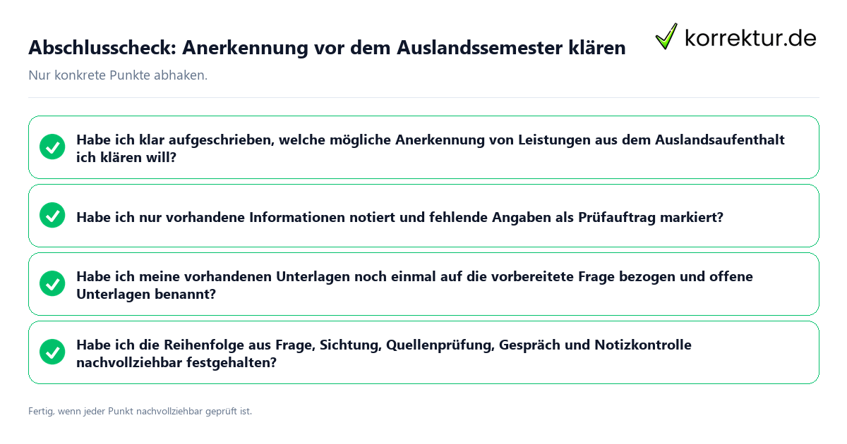 Abschlusscheck: Anerkennung vor dem Auslandssemester klären Konkreter Abschlusscheck zu Anerkennung vor dem Auslandssemester klären