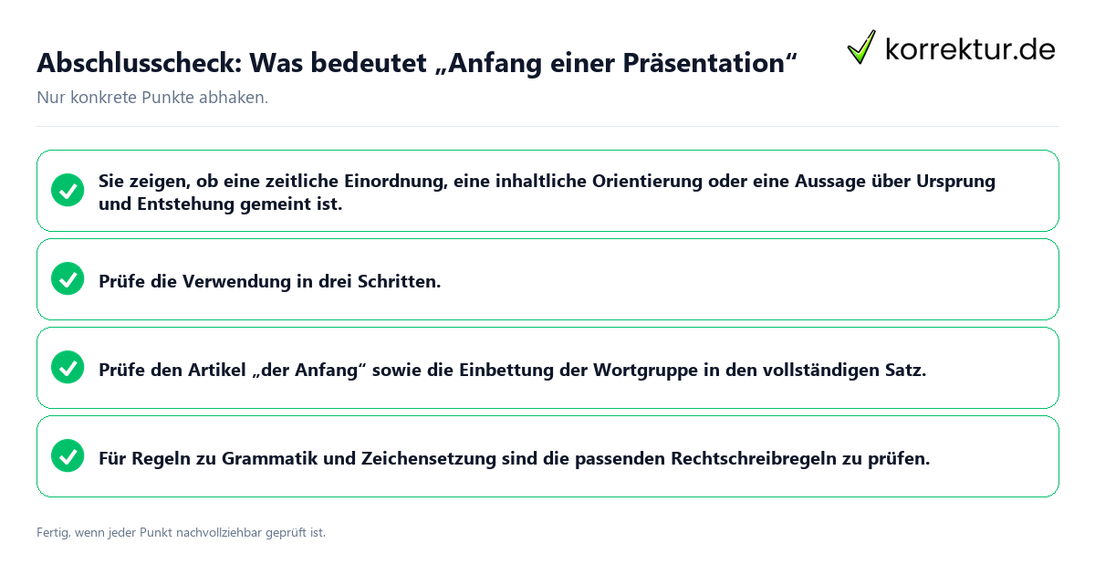 Abschlusscheck: Was bedeutet „Anfang einer Präsentation“ Konkreter Abschlusscheck zu Was bedeutet „Anfang einer Präsentation“