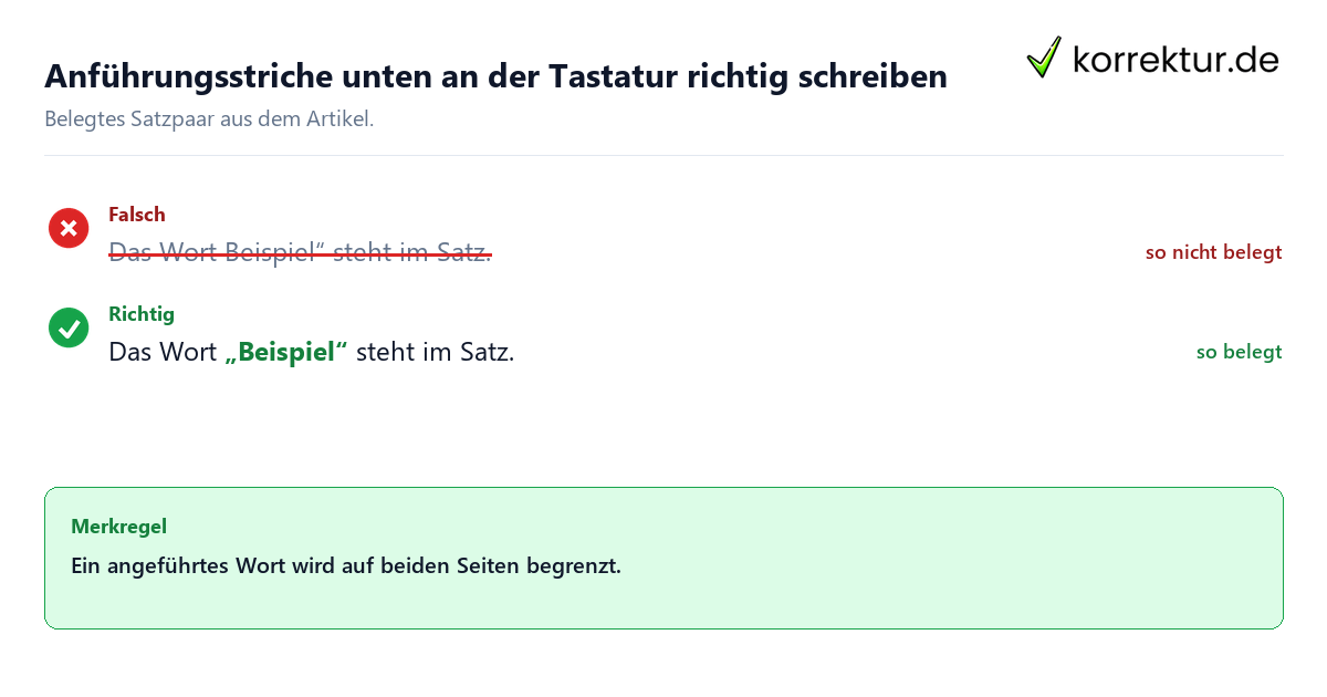 Falsches und richtiges Satzbeispiel zu Anführungsstriche unten an der Tastatur richtig schreiben