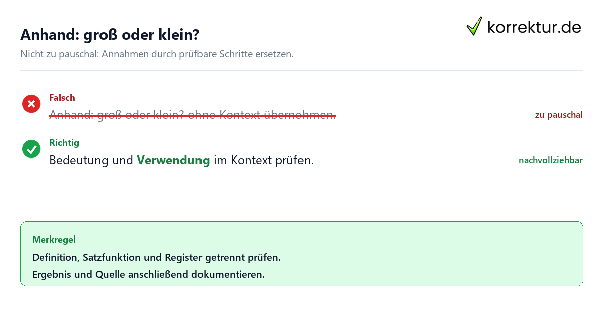 Ungeeignete und belastbare Vorgehensweise bei Anhand: groß oder klein?