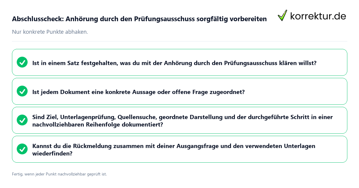 Abschlusscheck: Anhörung durch den Prüfungsausschuss sorgfältig vorbereiten Konkreter Abschlusscheck zu Anhörung durch den Prüfungsausschuss sorgfältig vorbereiten