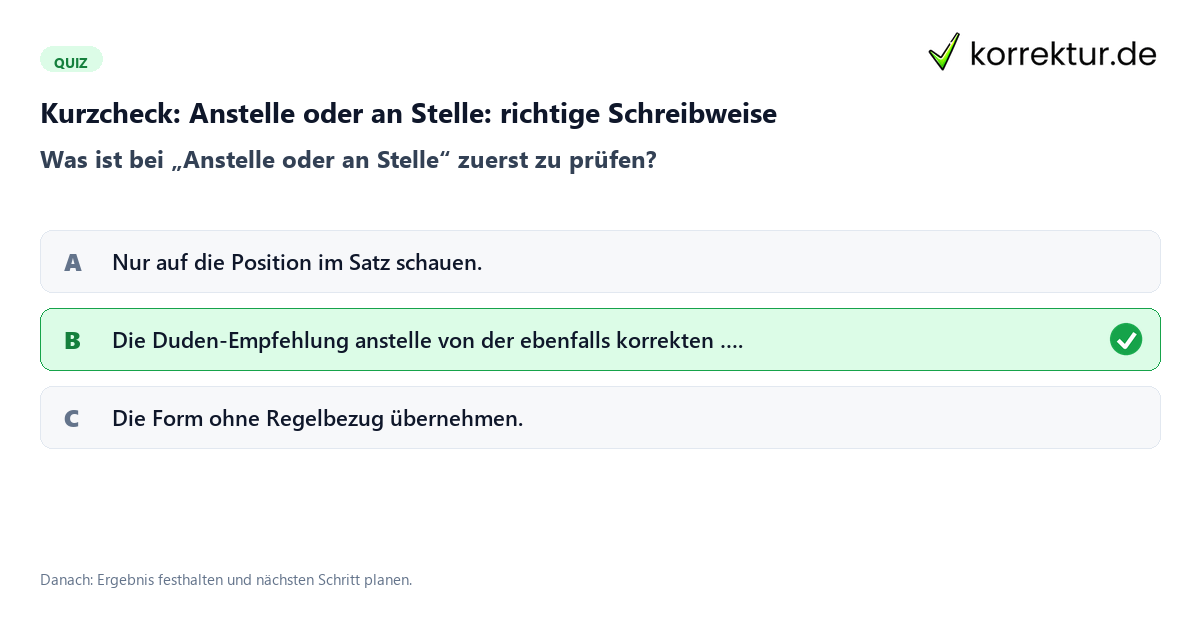 Anstelle oder an Stelle: richtige Schreibweise mit einem Kurzquiz zum sinnvollen nächsten Schritt