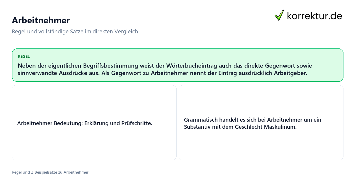 Konkrete Regel und vollständige Beispielsätze zu Arbeitnehmer