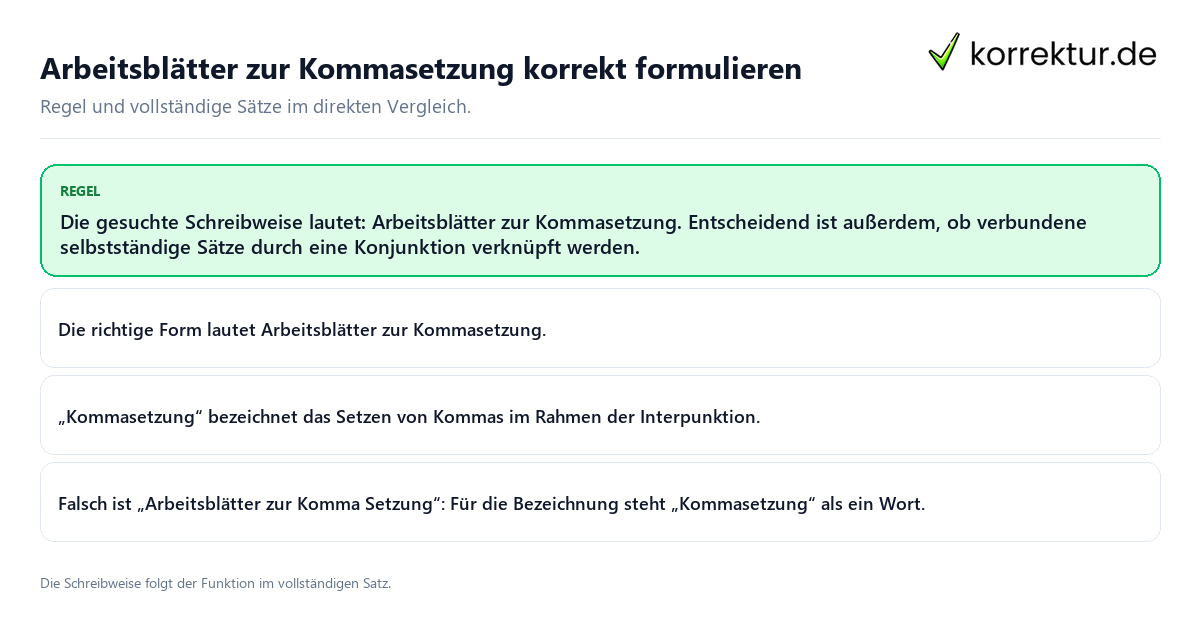 Konkrete Regel und vollständige Beispielsätze zu Arbeitsblätter zur Kommasetzung korrekt formulieren