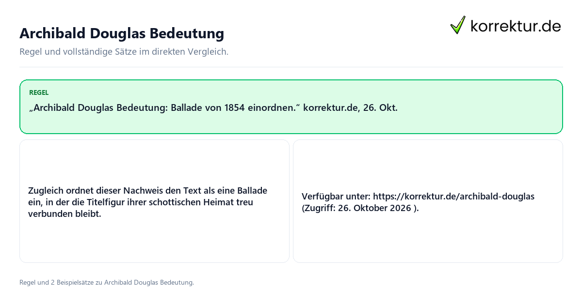 Konkrete Regel und vollständige Beispielsätze zu Archibald Douglas Bedeutung