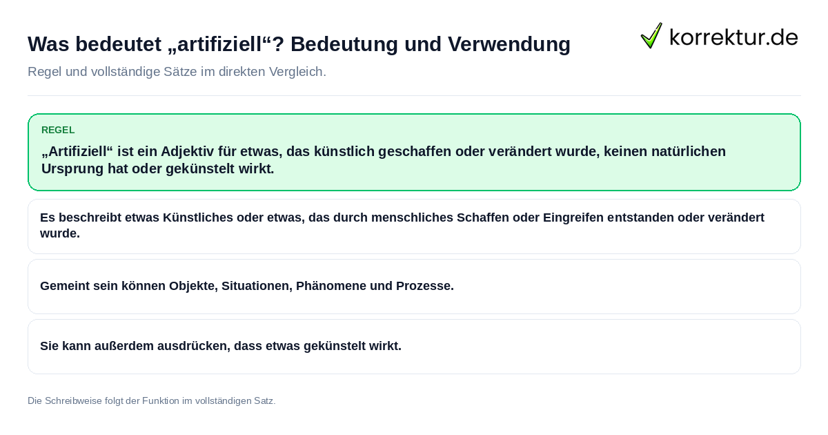 Konkrete Regel und vollständige Beispielsätze zu Was bedeutet „artifiziell“? Bedeutung und