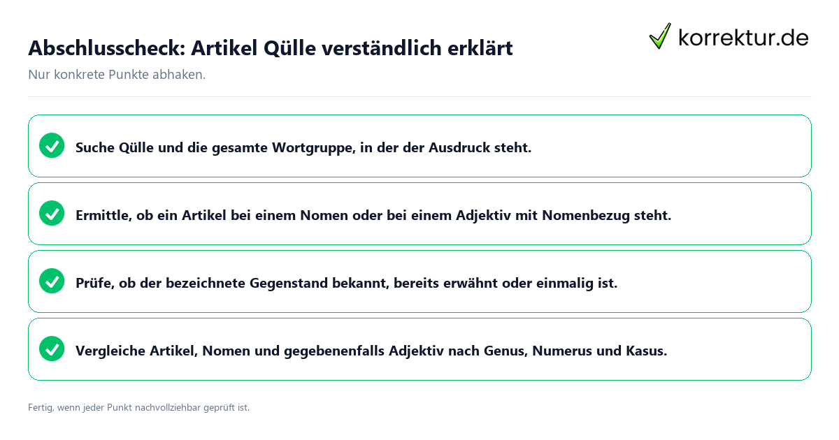 Abschlusscheck: Artikel Qülle verständlich erklärt Konkreter Abschlusscheck zu Artikel Qülle verständlich erklärt