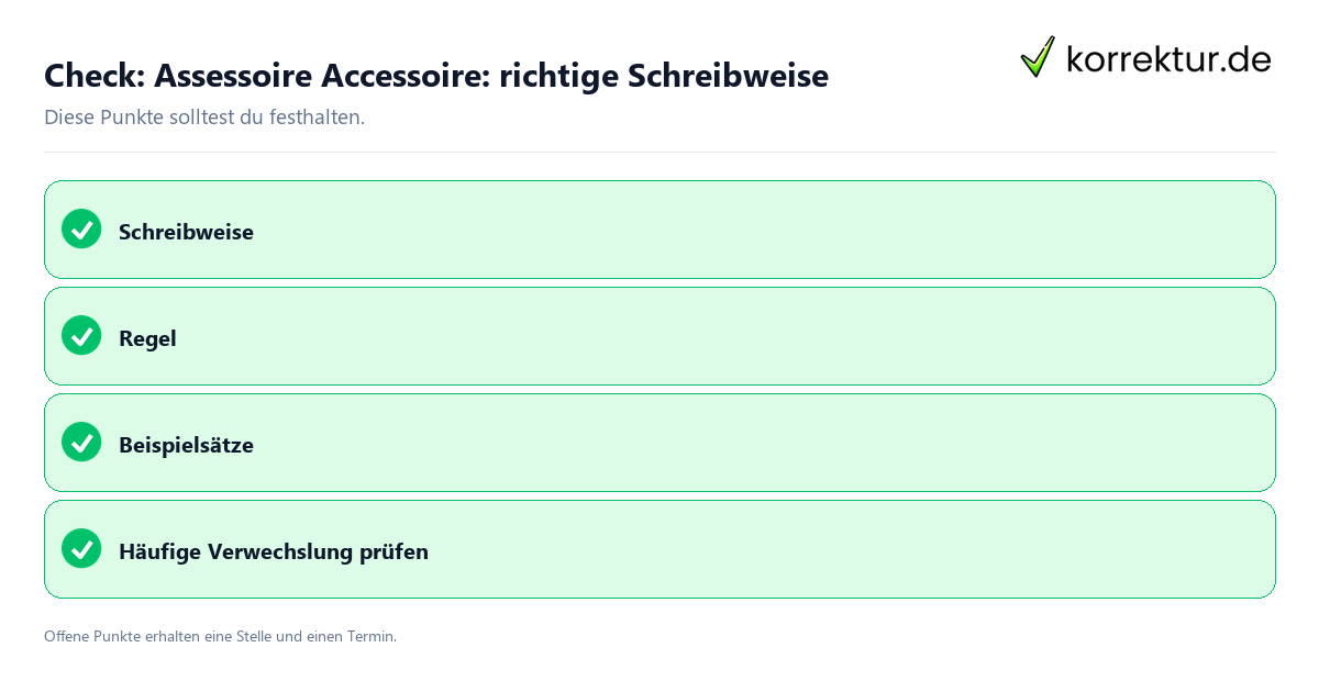Assessoire Accessoire: richtige Schreibweise mit Checkliste für Unterlagen und nächste Schritte