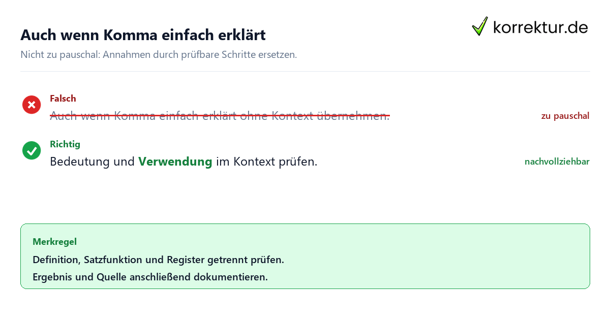 Ungeeignete und belastbare Vorgehensweise bei Auch wenn Komma einfach erklärt