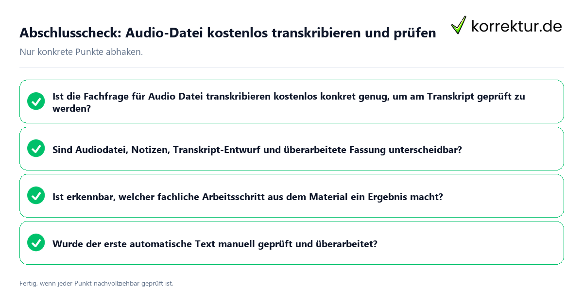 Abschlusscheck: Audio-Datei kostenlos transkribieren und prüfen Konkreter Abschlusscheck zu Audio-Datei kostenlos transkribieren und prüfen