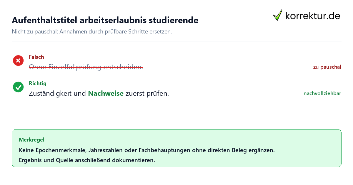 Ungeeignete und belastbare Vorgehensweise bei Aufenthaltstitel arbeitserlaubnis studierende