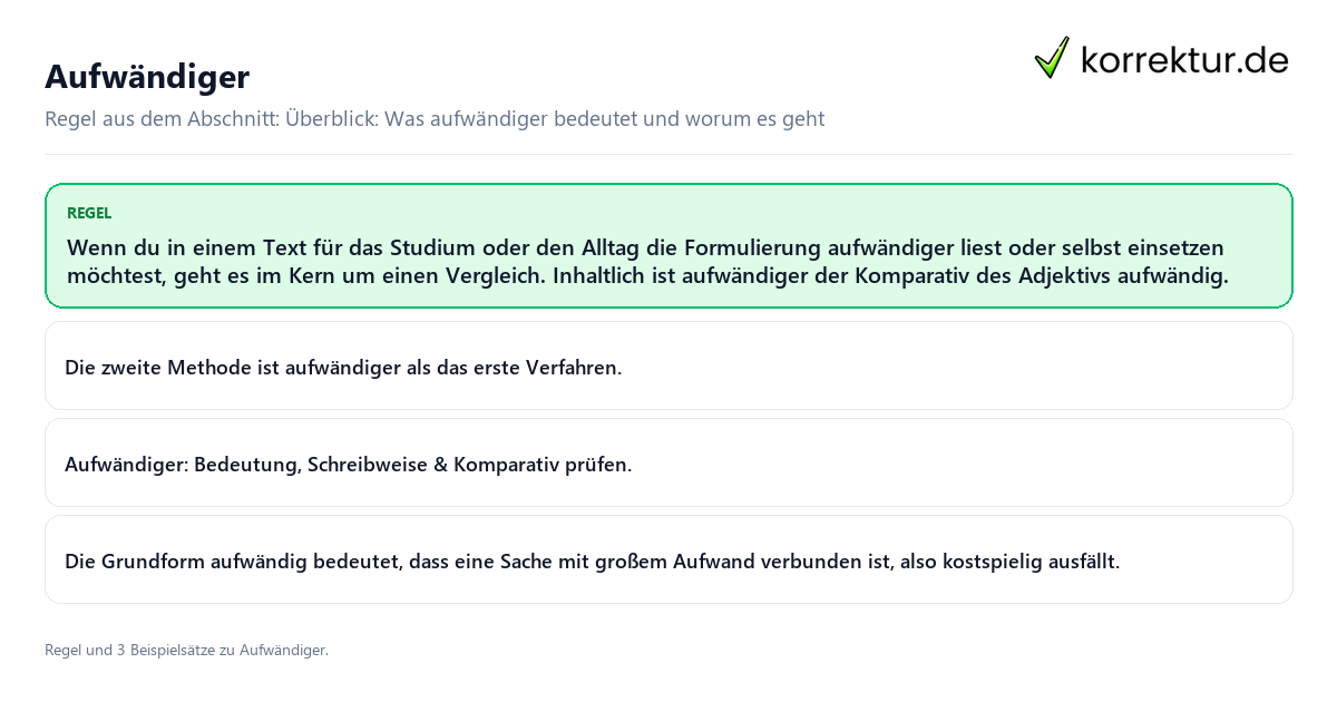 Konkrete Regel und vollständige Beispielsätze zu Aufwändiger