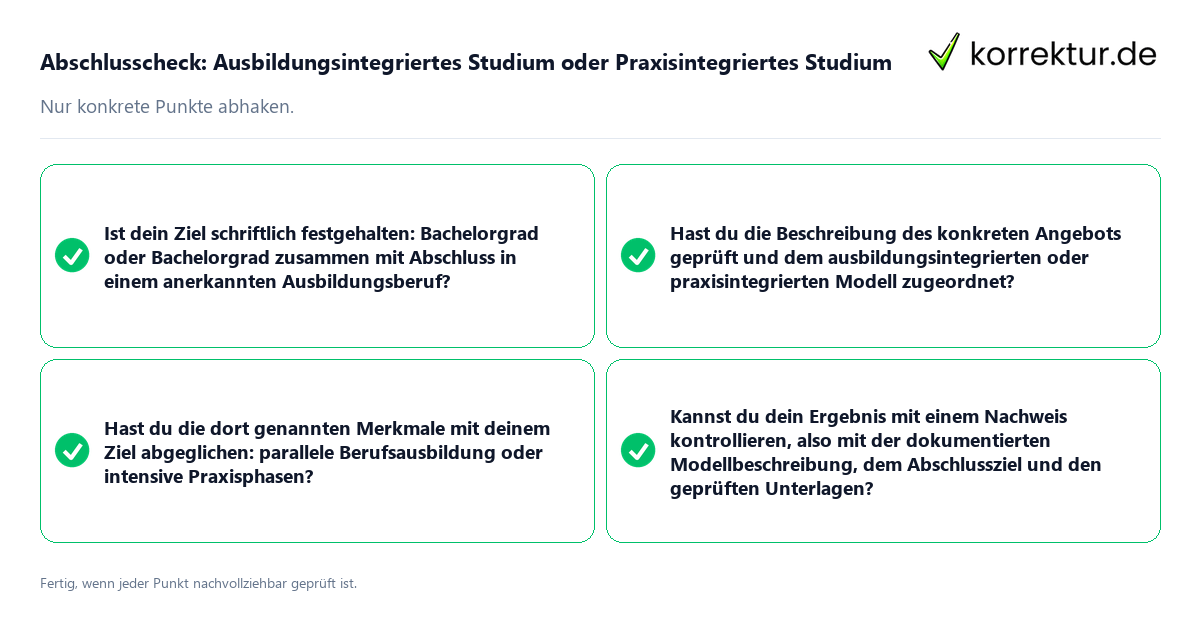Konkreter Abschlusscheck zu Ausbildungsintegriertes Studium oder Praxisintegriertes Studium