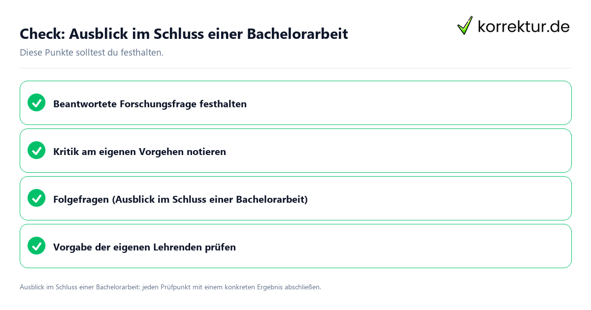 Ausblick im Schluss einer Bachelorarbeit mit einer themenspezifischen Checkliste