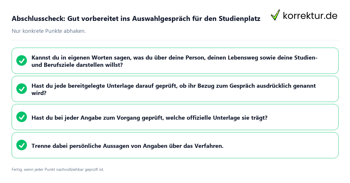 Abschlusscheck: Gut vorbereitet ins Auswahlgespräch für den Studienplatz Konkreter Abschlusscheck zu Gut vorbereitet ins Auswahlgespräch für den Studienplatz