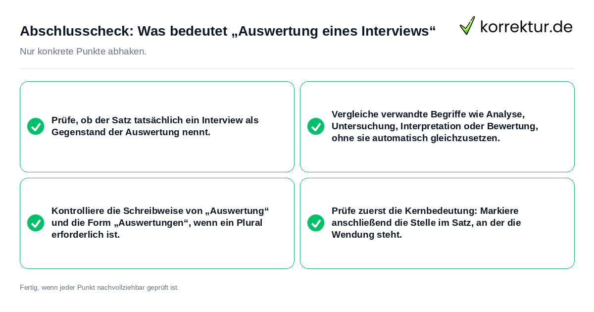Konkreter Abschlusscheck zu Was bedeutet „Auswertung eines Interviews“