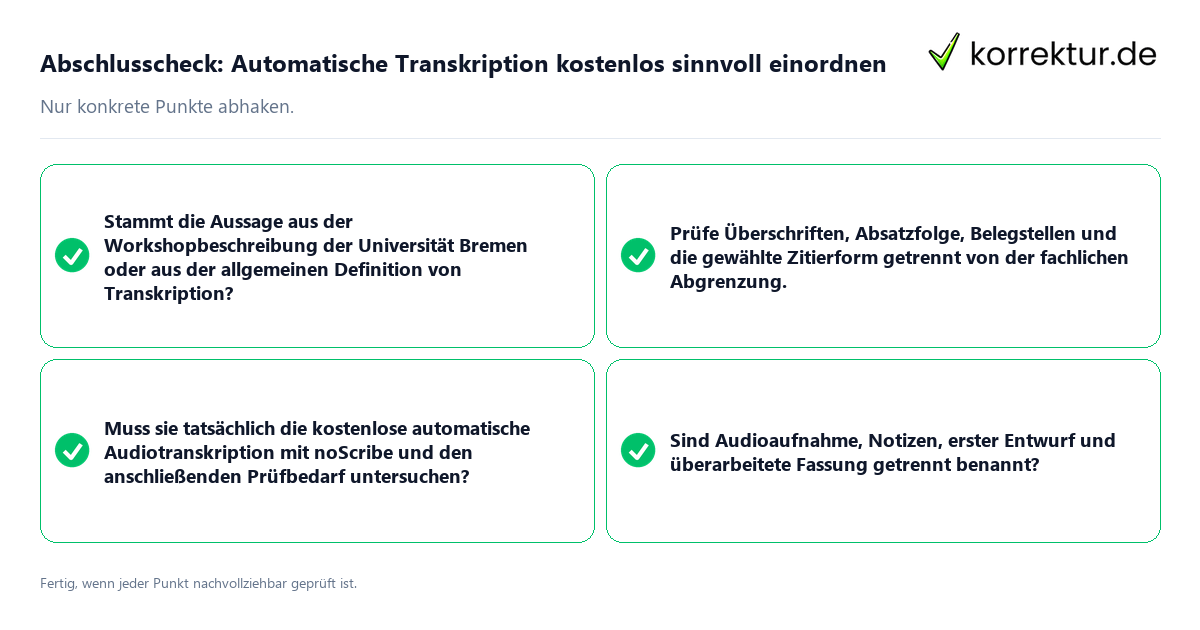 Abschlusscheck: Automatische Transkription kostenlos sinnvoll einordnen Konkreter Abschlusscheck zu Automatische Transkription kostenlos sinnvoll einordnen