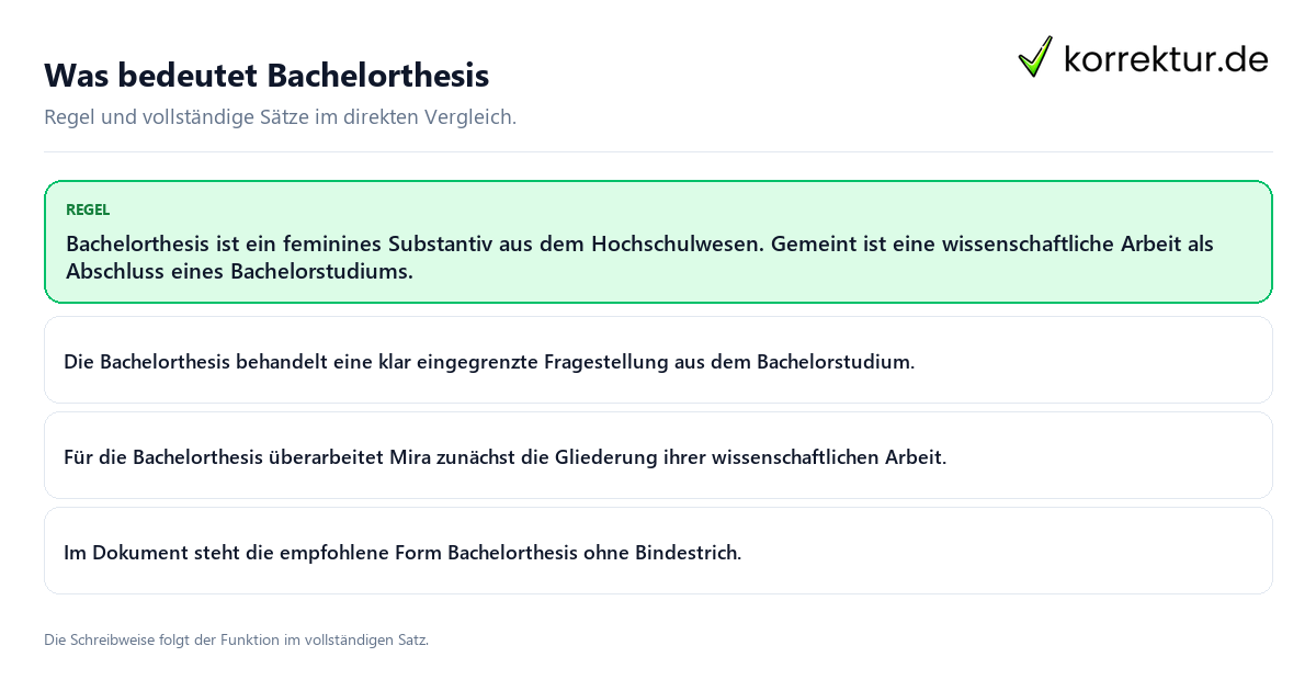Konkrete Regel und vollständige Beispielsätze zu Was bedeutet Bachelorthesis
