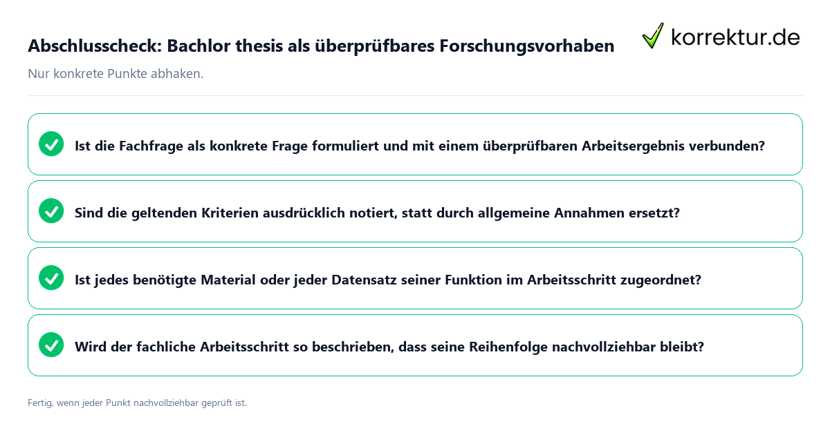 Abschlusscheck: Bachlor thesis als überprüfbares Forschungsvorhaben Konkreter Abschlusscheck zu Bachlor thesis als überprüfbares Forschungsvorhaben